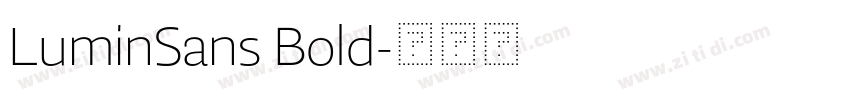 LuminSans Bold字体转换 LuminSans Bold字体转换